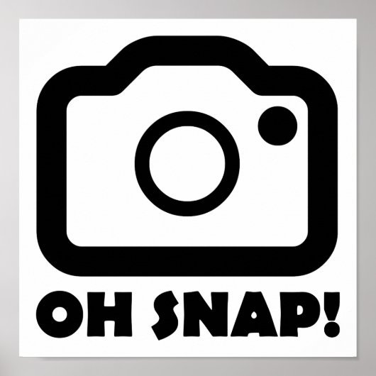 Oh Snap Funny Poster (Vorne)
