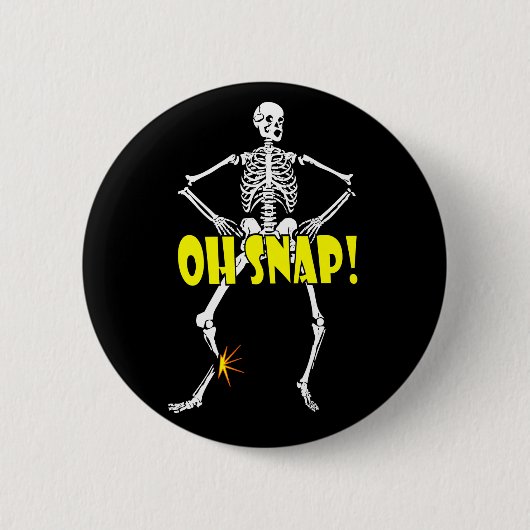 Oh Snap, Funny Skeleton Halloween Button (Vorderseite)