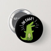Oh Snap Funny Snapping Crocodile Puff Dark BG Button (Vorne & Hinten)