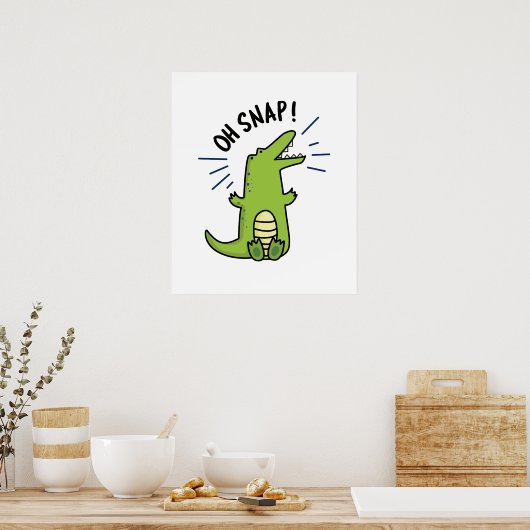 Oh Snap Funny Snapping Crocodile Puff Poster (Küche)