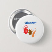 Oh Snap Gingerbread 67 Button (Vorne & Hinten)