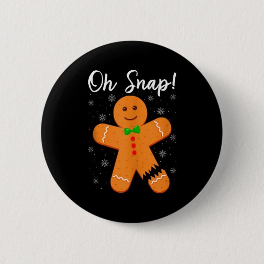 Oh Snap Gingerbread Funny Cookie Baking Christmas Button (Vorderseite)