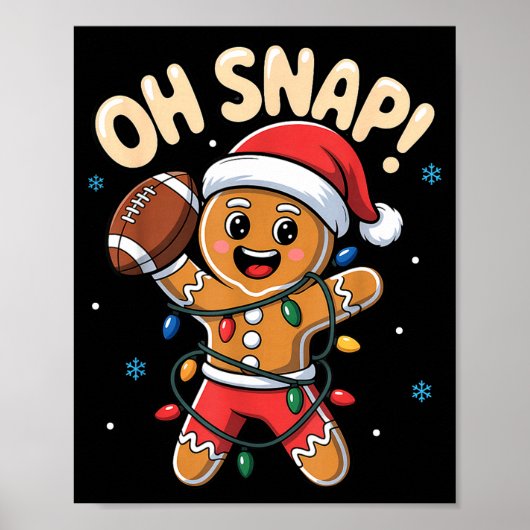 Oh Snap Gingerbread Man Christmas Football Kids Bo Poster (Vorne)