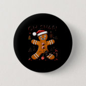Oh Snap Gingerbread Man Christmas Funny Cookie Ugl Button (Vorderseite)