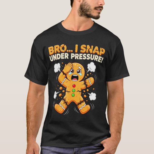 Oh Snap Gingerbread Man Cookies I Snap Under Press T-Shirt (Vorderseite)