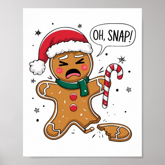 Oh Snap Gingerbread Man Cute Christmas Cookie King Poster (Vorne)