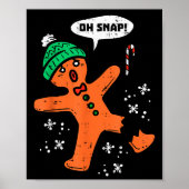 Oh Snap Gingerbread Man Funny Christmas Xmas Men W Poster (Vorne)