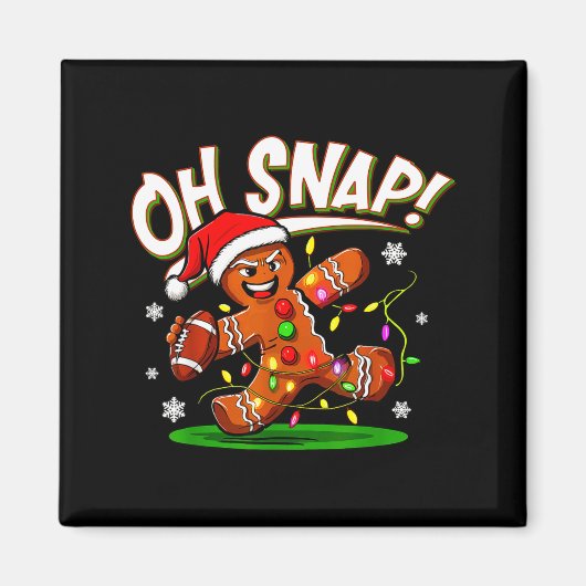 Oh Snap Gingerbread Man Santa Football Funny Chris Magnet (Vorne)