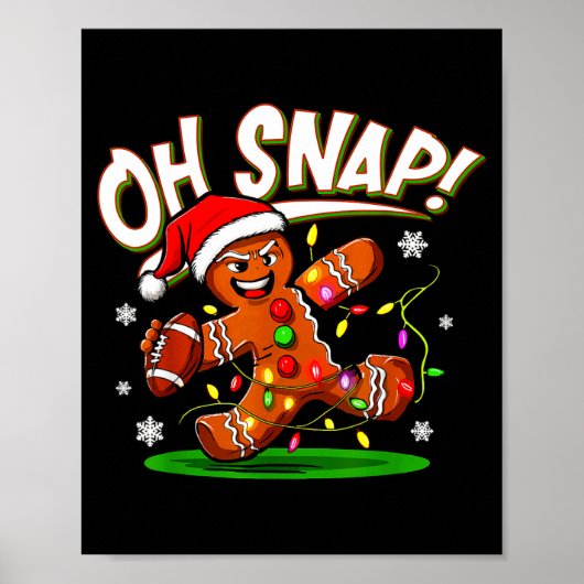 Oh Snap Gingerbread Man Santa Football Funny Chris Poster (Vorne)