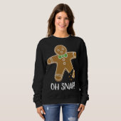Oh Snap Gingerbread Mann Cookie Broken Leg Funny Sweatshirt (Vorne ganz)