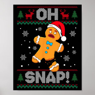 Oh Snap Gingerbread Mann Cookie Weihnachtsweihe Ug Poster
