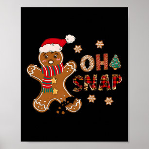 Oh Snap Gingerbread Mann Frohe Weihnachten Weihnac Poster