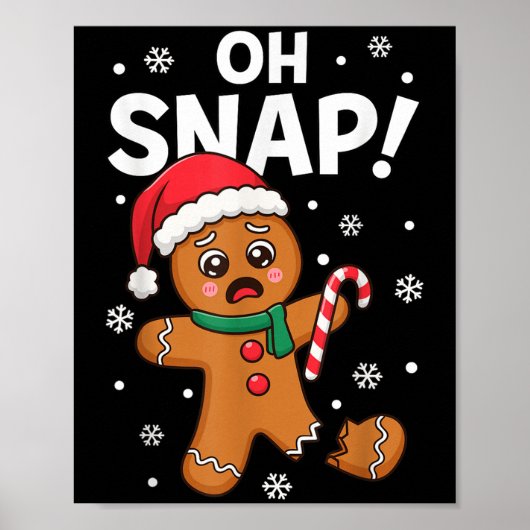 Oh Snap Gingerbread Mann für erwachsene Kinder Män Poster (Vorne)