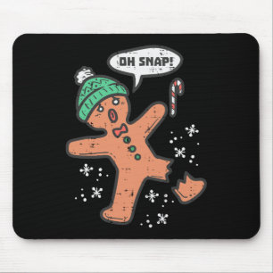 Oh Snap Gingerbread Mann Spaß Weihnachten Weihnach Mousepad