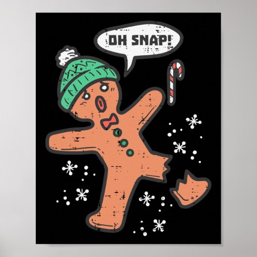 Oh Snap Gingerbread Mann Spaß Weihnachten Weihnach Poster (Vorne)