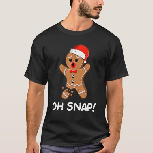 Oh Snap Gingerbread Mann Weihnachtsbrot T-Shirt (Vorderseite)