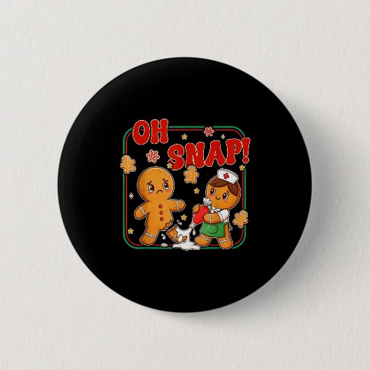 Oh Snap Gingerbread Nurse Funny Nursing Christmas Button (Vorderseite)