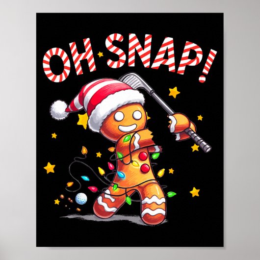 Oh Snap Gingerbreadman Xmas Golfer Golf Christmas  Poster (Vorne)