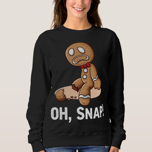 Oh Snap Gingerbrei Cookie Man Broken Leg Amputee Sweatshirt (Vorderseite)
