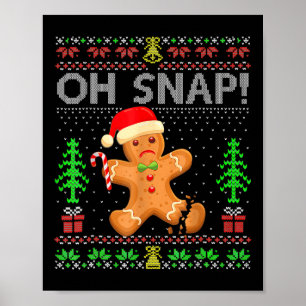 Oh Snap Gingerbrei Mann Weihnachten Weihnachten We Poster