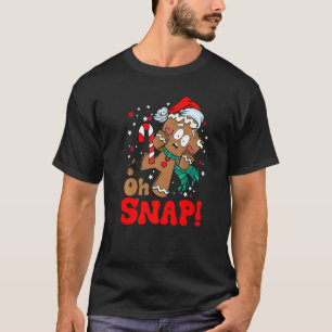 Oh Snap Gingerbrot Cookie Man Broken Leg Backen T T-Shirt