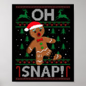 Oh Snap Gingerbrot Mann Weihnachtsweihnachtsgebäck Poster (Vorne)