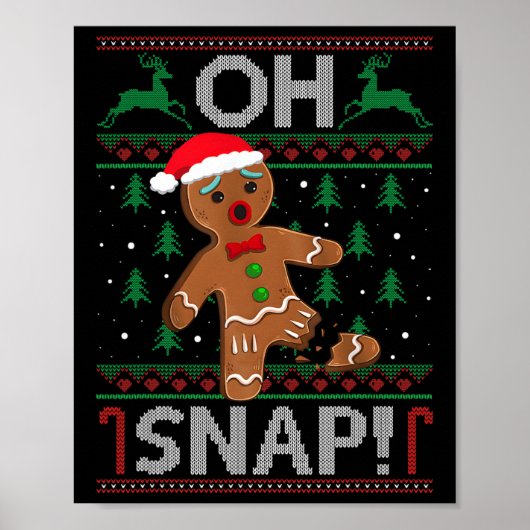 Oh Snap Gingerbrot Mann Weihnachtsweihnachtsgebäck Poster (Vorne)