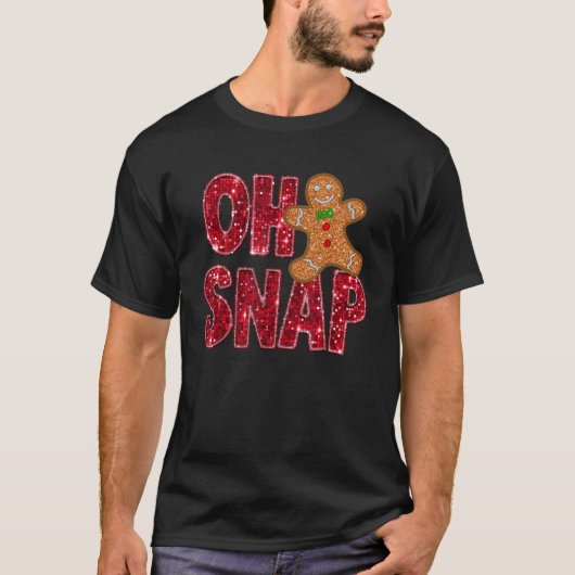 Oh Snap Gingerbrot Weihnachten Weihnachten Pajamas T-Shirt (Vorderseite)