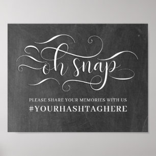 Oh Snap Hashtag Wedding Sign Poster