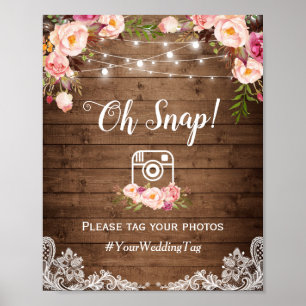 Oh Snap Instagram Hashtag Rustikales Land Floral Poster