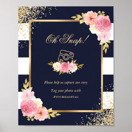 Oh Snap Instagram Navy Pink Floral Hochzeitszeiche Poster