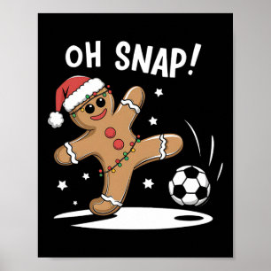 Oh Snap Lebkuchen Fußball Weihnachtsspaß  Poster