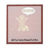 Oh, Snap, Lebkuchen Mann mit gebrochenem Leg Notizblock (Vorderseite)