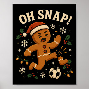 Oh Snap Lebkuchenmann Weihnachten Fußball _1 Poster