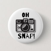 OH SNAP! Lustiges Kameradesign Button (Vorderseite)