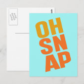 Oh Snap Postkarte (Vorne/Hinten)