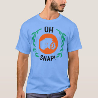 Oh Snap T-Shirt
