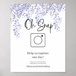 Oh Snap Wedding Hashtag Poster Wisteria