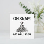 Oh Snap wird bald gut Karte (Stehend Vorderseite)