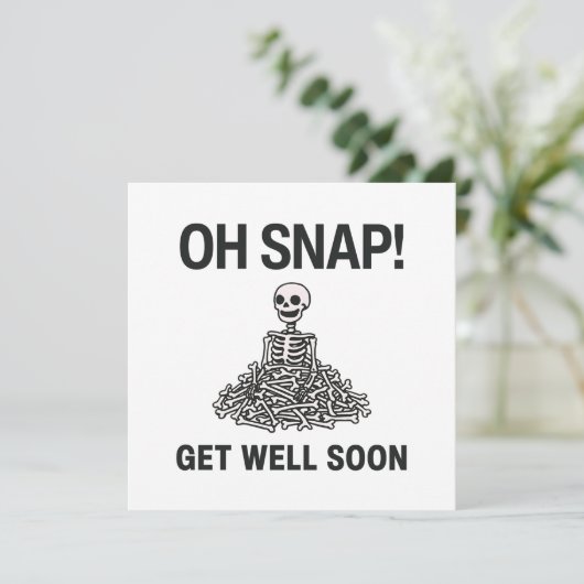 Oh Snap wird bald gut Karte (Stehend Vorderseite)