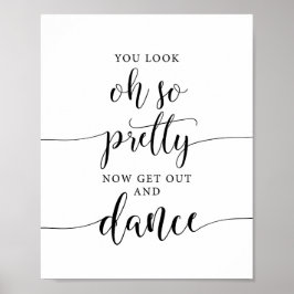 Oh, so Hübsch raus und tanzen Hochzeitszeichen Poster
