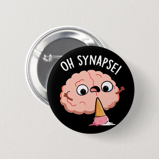 Oh Synapse Funny Brain Pun Dark BG Button (Vorne & Hinten)