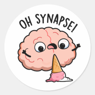 Oh Synapse Funny Brain Pun Runder Aufkleber