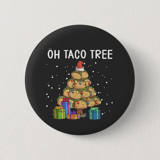 Oh, Taco Tree Funny mexikanisches Essen Ugy Weihna Button (Vorderseite)