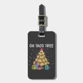 Oh, Taco Tree Funny mexikanisches Essen Ugy Weihna Gepäckanhänger (Vorderseite vertikal)