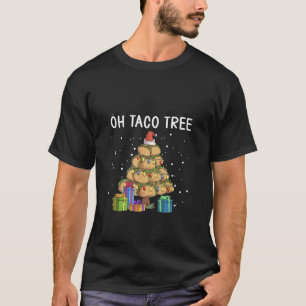 Oh, Taco Tree Funny mexikanisches Essen Ugy Weihna T-Shirt