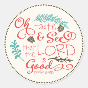 Oh Taste and See Scripture Sticker / Elfenbein