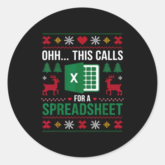Oh This Calls For A Spreadsheet Christmas  Runder Aufkleber (Vorderseite)