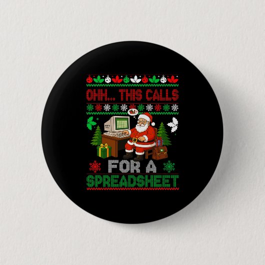 Oh This Calls For A Spreadsheet Christmas Sweater  Button (Vorderseite)
