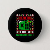 Oh This Calls For A Spreadsheet Christmas Sweater Button (Vorderseite)